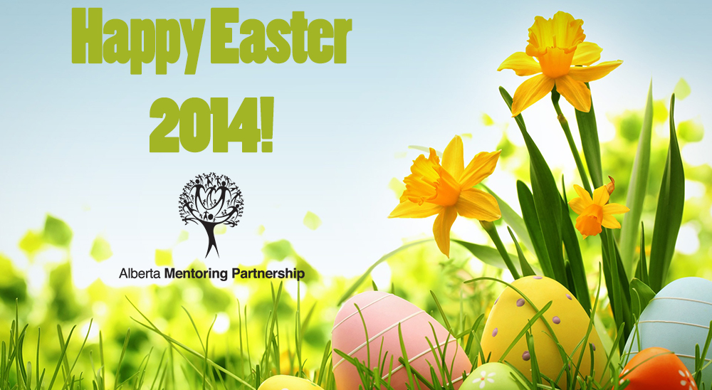 Happy Easter 2014 - Alberta Mentoring Partnership